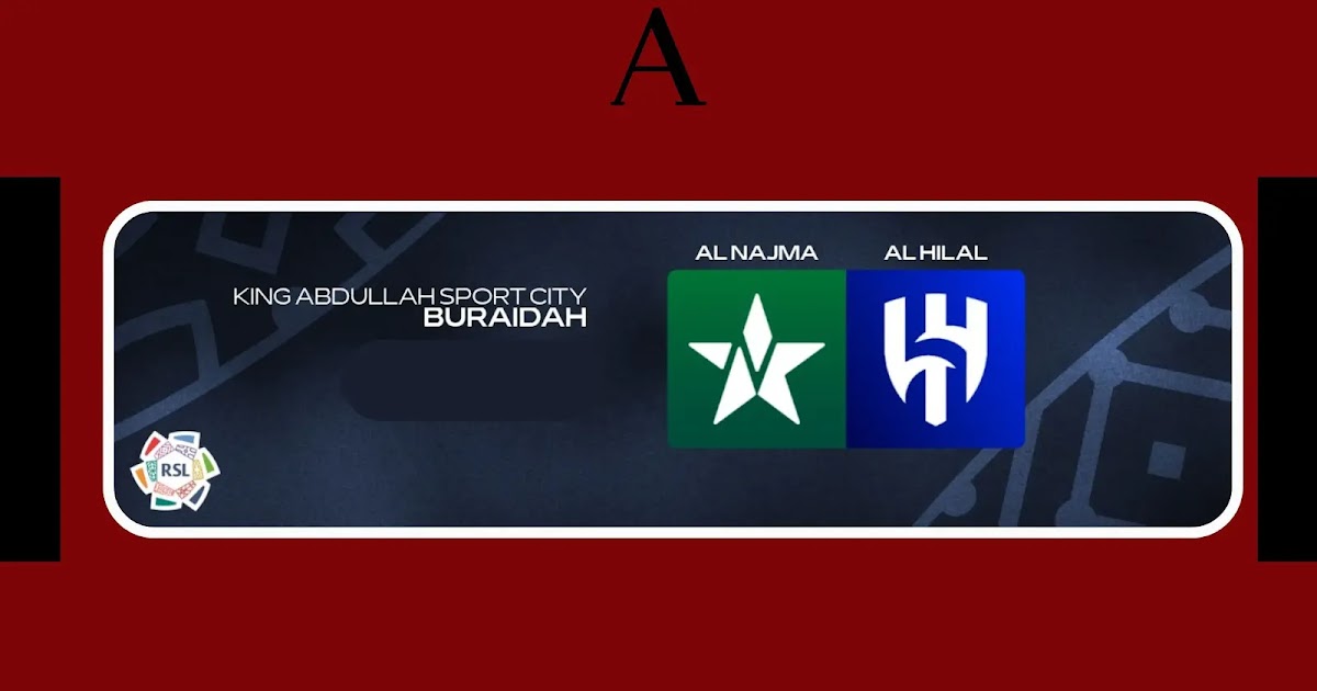 القنوات الناقلة لمباراة الهلال والنجمة في الجولة 25 من دوري روشن السعودي وأبرز وسائل مشاهدة اللقاء مباشرة