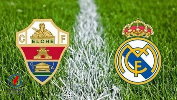 بث مباشر مباراة ريال مدريد وإلتشي اليوم في الدوري الإسباني عبر يلا شوت مشاهير