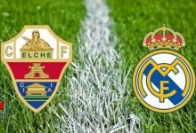 مشاهدة مباراة ريال مدريد وإلتشي بث مباشر اليوم في الدوري الإسباني عبر يلا شوت